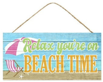 12in Wooden Sign: Relax You're On Beach Time