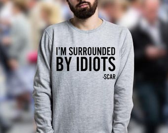 Surrounded by Idiots Scar Quote, LK Villain TShirt Idea, Funny SVG/PNG Digital Download