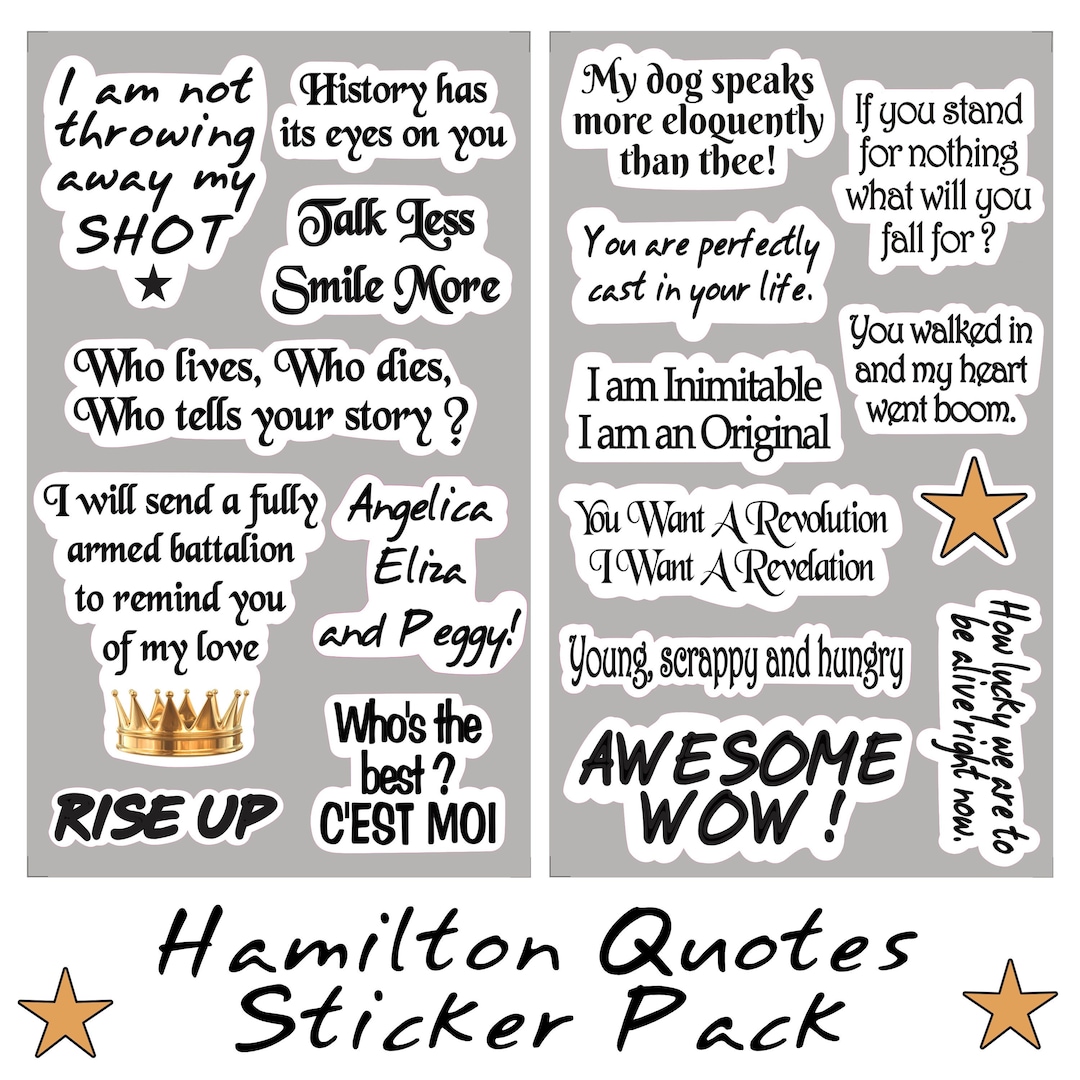 Hamilton the Musical Sticker Pack, Hamilton Quotes, Hamilton Musical
