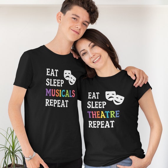 Eat Sleep Musicals Repeat T-Shirt Musicals Lovers Gift Tee Eat Sleep Musicals Repeat T-Shirt Musicals Lovers Gift Tee