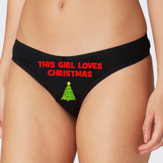 Buy Funny Women's Christmas Underwear Knickers Christmas Gift, Cotton Short  Knickers or Thong 'this Girl Loves Christmas' Christmas Thong. Online in  India 