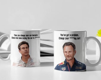 Toto Wolff, Christian Horner Change Your Car  Funny F1 Gift Mug with FREE Vinyl Stickers