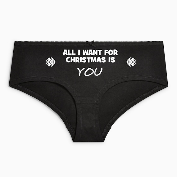 Funny Women's Christmas Underwear Knickers Christmas Gift, Cotton Short  Knickers or Thong 'all I Want for Christmas is You' Xmas Panties. -   Sweden