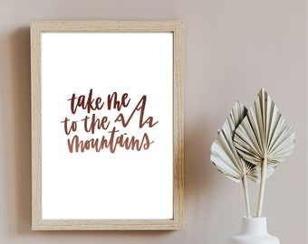 Take Me to the Mountains // Ombre Digital Print