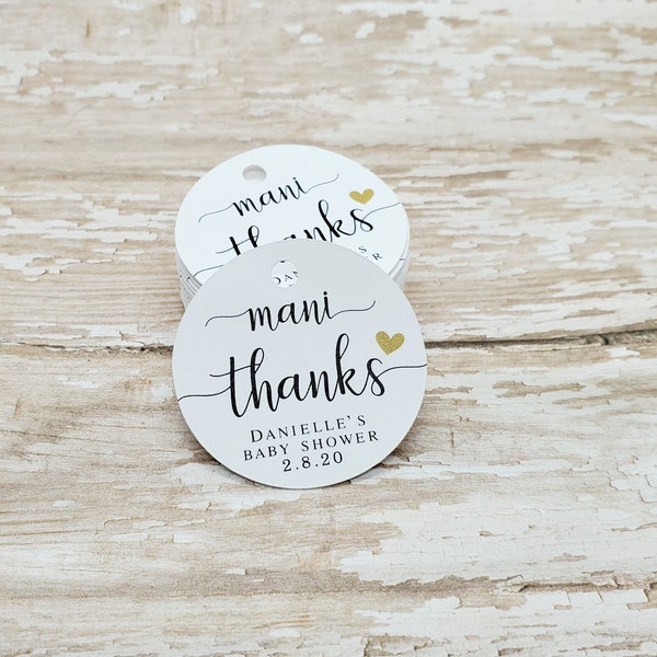 Mani Thanks, Nail Polish tag, Bridal Shower, Baby Shower, Thank you tag, 1.5" round tag, Round Tag, Mini Tag, Thanks  (322)