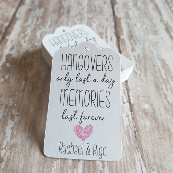 Hangover Kit Tag, hangovers only last a day, memories last forever, bachelorette party, wedding tag, wedding favor (321)