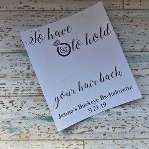 To Have and Told Hold Your Hair Back Bachelorette Tags, Hairtie Tags, Hair Elastic Tags, Bachelorette Favor Tags, Bachelorette Party (178) image 9