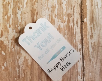 Nurses week gift tags, Happy Nurses Week, Happy CNA week, Nurse's Week, Gift Tag, Appreciation Tag, Thank you tag, thermometer (213)