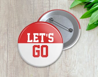 Lets Go Custom Spirt Pin | Personalized Sports Button | Pinback Button | Game Day Spirit (035)