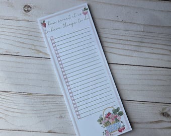 How sweet it is to have things to do | Strawberry | Cottagecore | 3.5x9 Notepad | Custom Long Notepad | Personalized Note Pad (015)