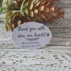 Thank you with olive our hearts favor tag for olive oil bottles, printed party tag for weddings, bridal showers, baby showers  (256)