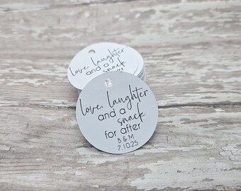 Love, Laughter and a snack for after, Wedding Favor Tag,  Bridal Shower, Baby Shower, Thank you tag, 1.5" Round Tag, Mini Tag, Trendy  (548)