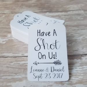 Have a shot on us, shot glass favor, take a shot we tied the knot, wedding favor, rustic wedding tag, arrows, mini liquor bottle tag (257)
