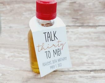 Talk Thirty to Me Mini Liquor Bottle Tag, 30th Birthday, thirtieth, Birthday favor, tags only, Airplane Bottle, Liquor Tag, Forty (498)