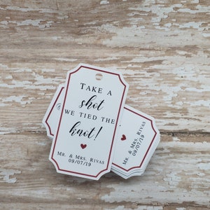 Take a Shot we tied the knot, wedding tag, mini liquor bottle tag, shot glass favor tags, wedding favor, after party (372S)