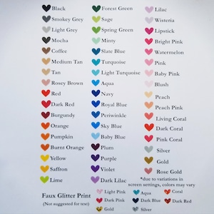 May include: A color chart featuring a variety of shades, each labeled with a name and represented by a heart-shaped icon. Colors range from Black to Silver, including shades like Turquoise, Pink, and Gold. Text at the bottom reads "Faux Glitter Print (Not suggested for text)."