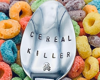 Cereal Killer Spoon / Unique Gift/Boyfriend / Teenager / Husband / Cereal Lover / Hand Stamped Spoon / Personalized Spoon/ father's day Gift