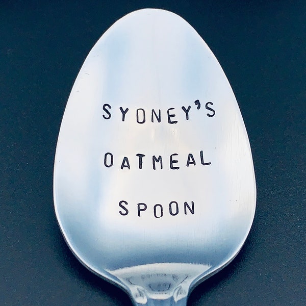 Oatmeal spoon-Hand Stamped Spoon -Personalized Spoon -Message of Choice -Gift for Best Friend, Gift for Boyfriend, Gift for Grandpa, I