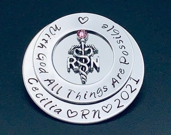 Personalized Pin for RN / Nursing pin/ BSN pin /  Nursing Pinning Ceremony / RN Nurse pin / Rn Pin / With god all things are