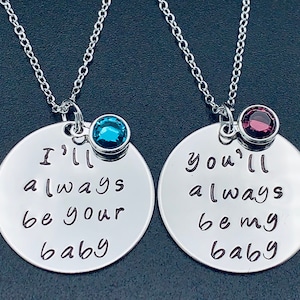 I&#39;ll always be your baby &quot; You&#39;ll always be my baby&quot; Hand stamped stainless steel pendant necklace  - Couples Jewelry -Hand Stamped Necklace