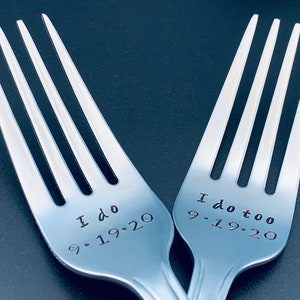 I do /I do too Personalized wedding forks-Personalized Forks Message of Choice Wedding Cake Forks Hand Stamped Forks Dinner Forks image 3