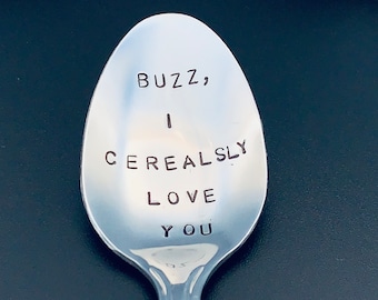 I Cerealsly love you Spoon / Unique Gift/Boyfriend / Husband / Cereal Lover / Hand Stamped Spoon / Personalized Spoon / valentine's day gift