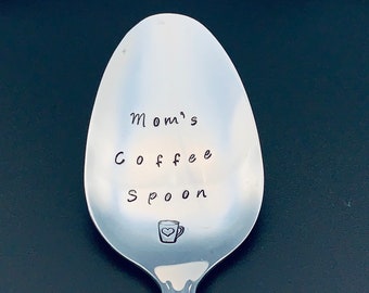 Mom's Coffee Spoon / Unique Gift / Teenager / Husband / Coffee Lover / Hand Stamped Spoon / Personalized Spoon/Message of Choice #90