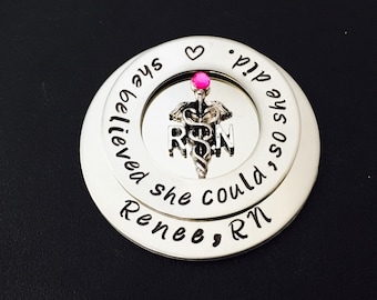 Personalized Pin for RN / BSN pin / LPN pin /Nurse pin / Nursing Pin /  Nursing Pinning Ceremony / rn pin / Lpn Pin / She believed she