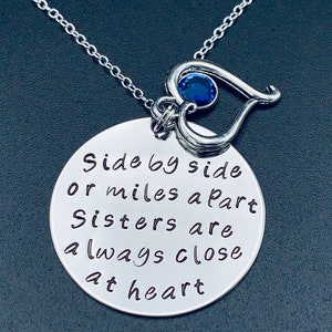 Sister Necklace- &quot;Side by sideor miles apart Sisters are always close at heart&quot; Hand-Stamped personalize Sister Necklace - Gift for Sister