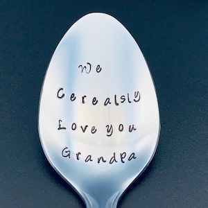 We Cerealsly love you Spoon / Unique Gift/Grandparents /Husband / Cereal Lover / Hand Stamped Spoon / Personalized Spoon/cereal killer spoon