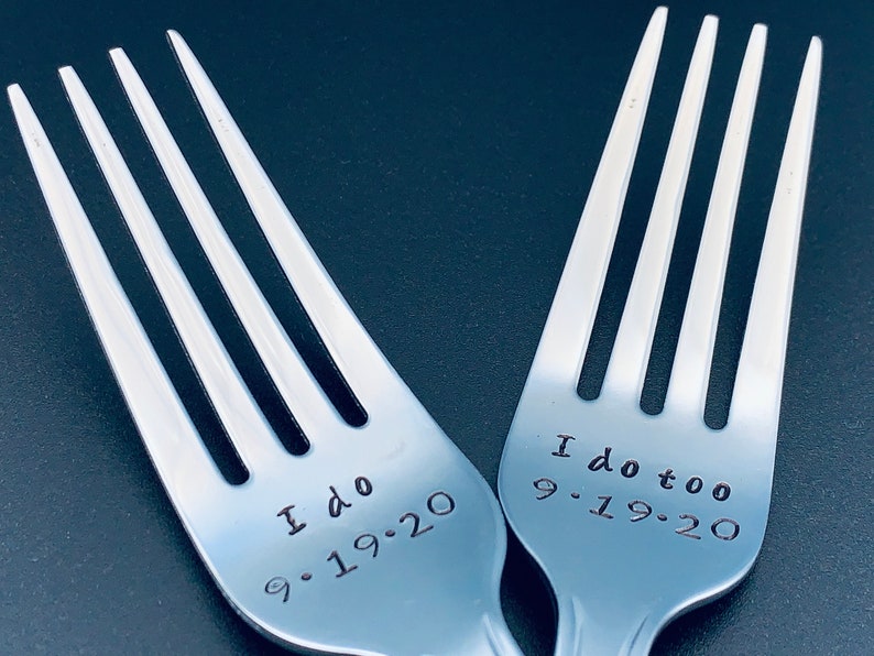 I do /I do too Personalized wedding forks-Personalized Forks Message of Choice Wedding Cake Forks Hand Stamped Forks Dinner Forks image 2
