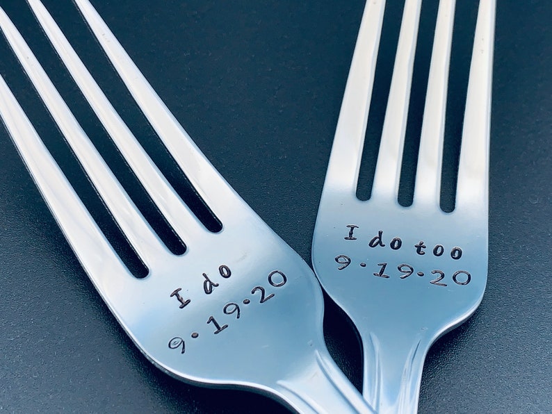 I do /I do too Personalized wedding forks-Personalized Forks Message of Choice Wedding Cake Forks Hand Stamped Forks Dinner Forks image 5