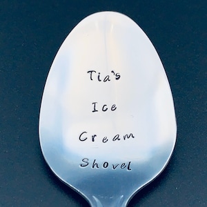 CUSTOM Ice Cream Shovel/Hand Stamped Spoon -Personalized Spoon -Message of Choice -Gift for Best Friend, Gift for Grandpa, Gift for Mom