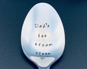 Dad's Ice Cream Spoon -Father's Day Gift -Message of Choice -Gift for Best Friend, Gift for Boyfriend, Gift for Grandpa, Ice cream spoon