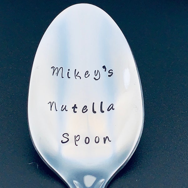 Nutella Spoon / Unique Gift/Boyfriend / Teenager / Husband / Peanut Lover / Hand Stamped Spoon / Personalized Spoon/Message of Choice