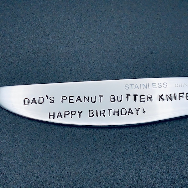 Father’s Day gift / Dad’s Butter knife/ Unique Gift for dad / Daddy’s gift/ Husband / Peanut Lover /butter knife/happy birthday gift