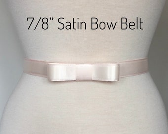 Pink Satin Bow Belt, 7/8” Custom Special Occasion Belt,Wedding Dress Belt,Formal Occasion Bow Belt,After Five, 61 Colors, SIDESHOW ROSE