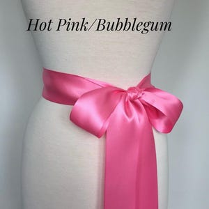 Hot Pink/ Bubblgum Satin Ribbon Sash,1 1/2&quot; and 2 1/4” Wide Bridal Sash Belt,Wedding Sash Belt,Bridesmaid Sash,Flower Girl. HOT PINK/ BUBBLE