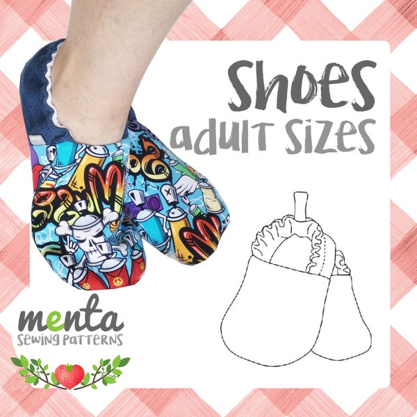 Adult Sizes SHOE slipper sewing pattern and tutorial 7 sizes