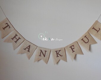 THANKFUL burlap banner / Burlap THANKFUL banner / thanksgiving banner / fall sign / autumn burlap banner / holidays burlap banner
