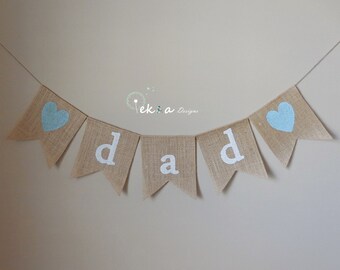 Burlap Father's Day bannner / burlap DAD banner / family photo props / Father's day photo props/ Father's day decor / Father's day bunting