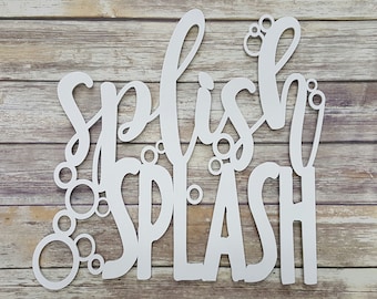 Splish Splash - Bathroom Sign - Bathroom Decor