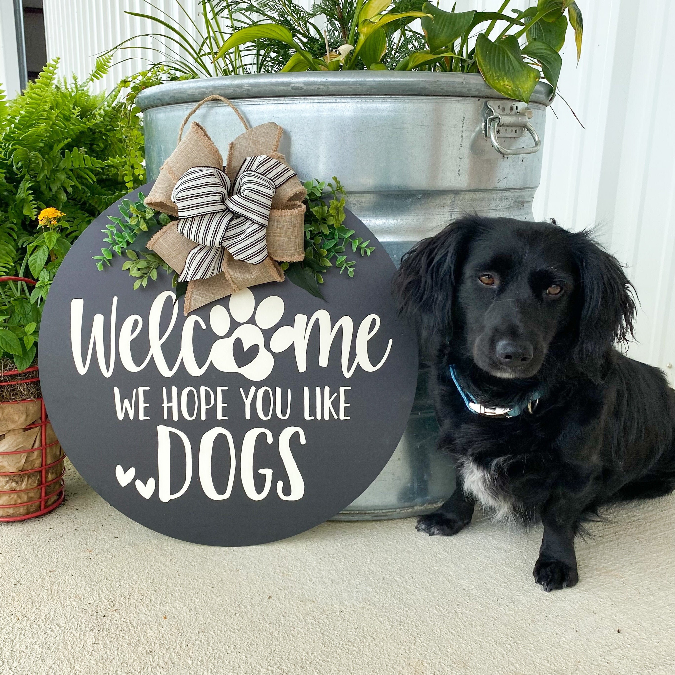 Welcome We Hope You Like Dogs Door Hanger Housewarming Gift Gift For Dog Lovers Fur Baby Sign, Front Door Decor Wood Round Wreath