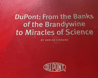 DuPont von den Ufern des Brandyweins bis zu den Wundern der Wissenschaft
