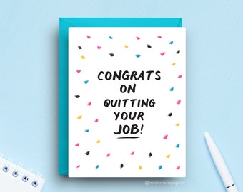 Job Quitting Celebration Card, Congrats on Leaving Job, New Beginnings Greeting, A2 Card with Turquoise Envelope, Colorful Confetti Design