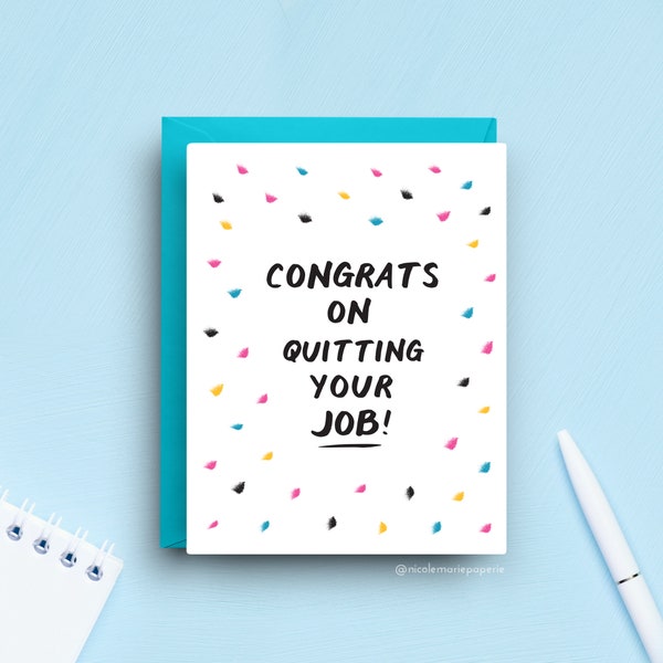 Job Quitting Celebration Card, Congrats on Leaving Job, New Beginnings Greeting, A2 Card with Turquoise Envelope, Colorful Confetti Design