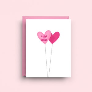 Amo a mis mamás, tarjeta de felicitación afectuosa LGBTQIA+, globos de corazón rosados, tarjeta de celebración para mamás