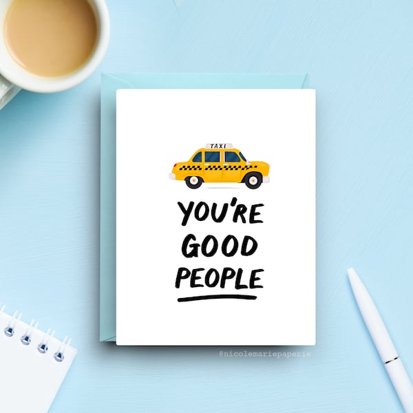 New York Taxi Friendship Card, You're Good People, Appreciation Greeting Card, Urban Yellow Cab Design, A2 Size