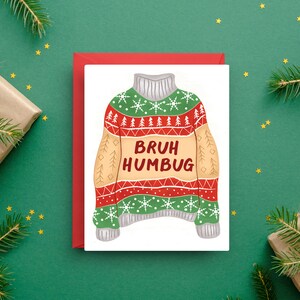 Bruh Humbug Weihnachtskarte, lustige hässliche Pullover Feiertagskarte, humorvoller Weihnachtsgruß, A2 Größe mit rotem Umschlag