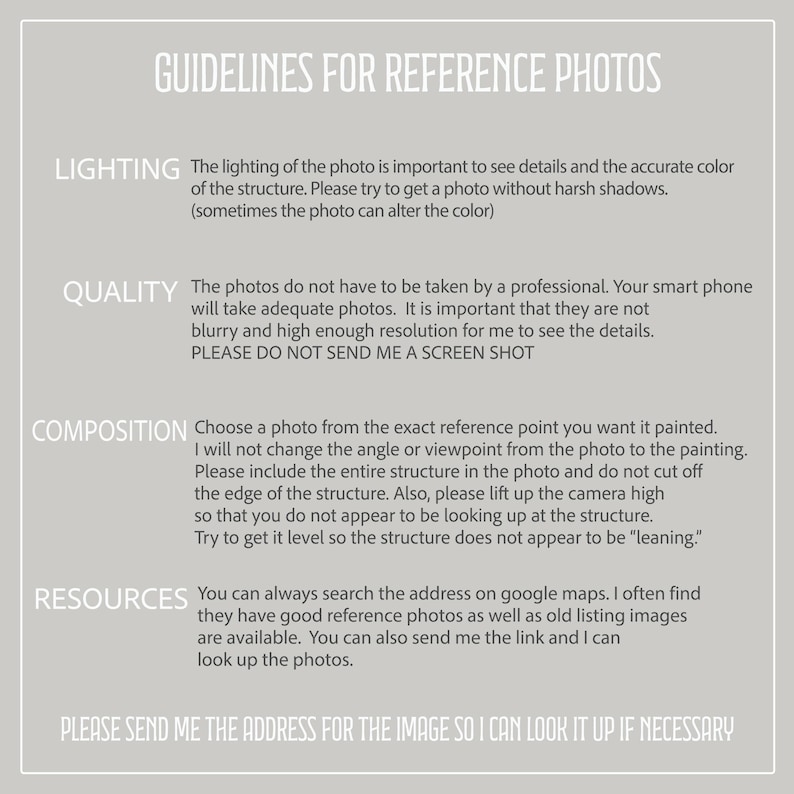 May include: A light gray informational graphic with white text titled GUIDELINES FOR REFERENCE PHOTOS. It lists instructions for lighting, quality, composition, and resources, ending with a request to send the address for the image.